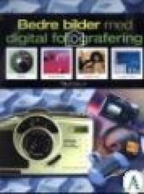 Bedre bilder med digital fotografering