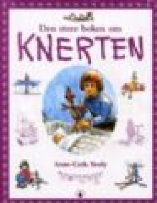 Den store boken om Knerten av Anne-Cath. Vestly