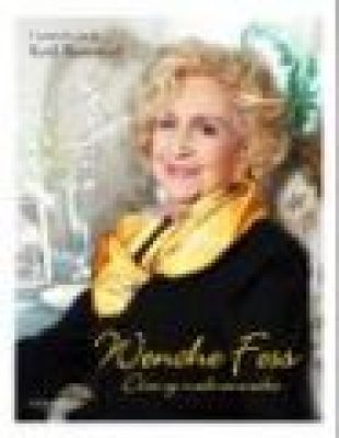 Wenche Foss - diva og medmenneske